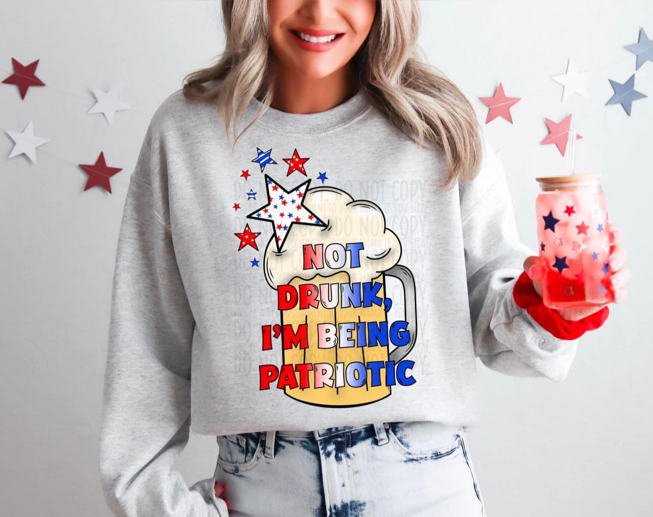 Im Not Drunk Im Being Patriotic