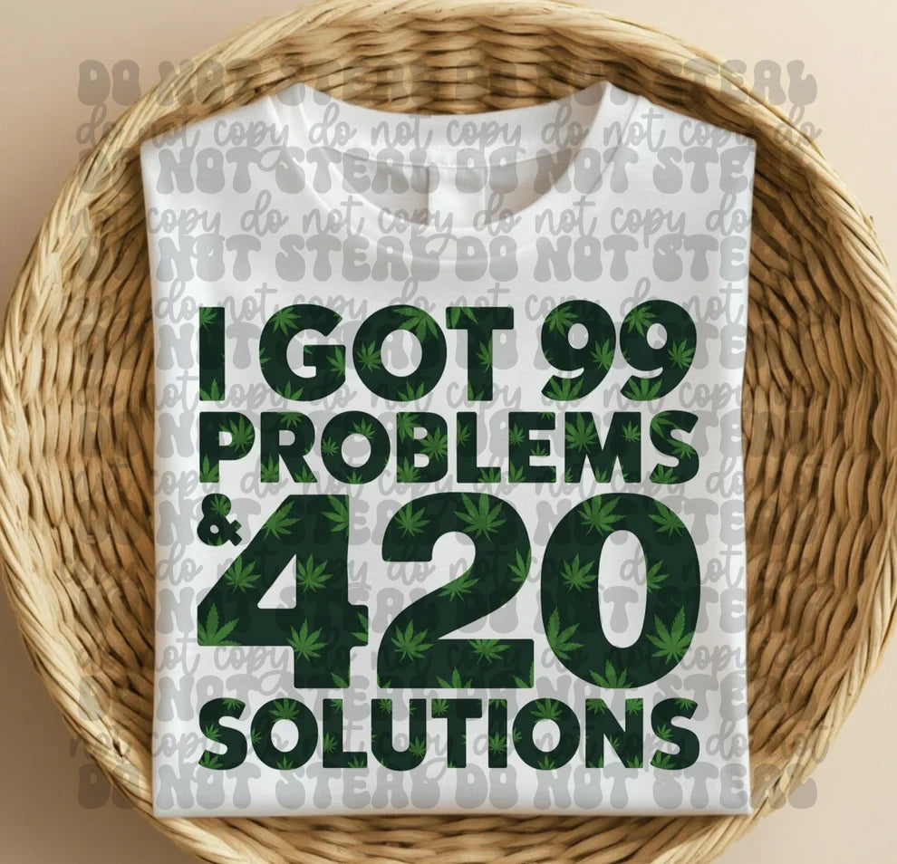 I Got 99 Problems And 420 Solutions