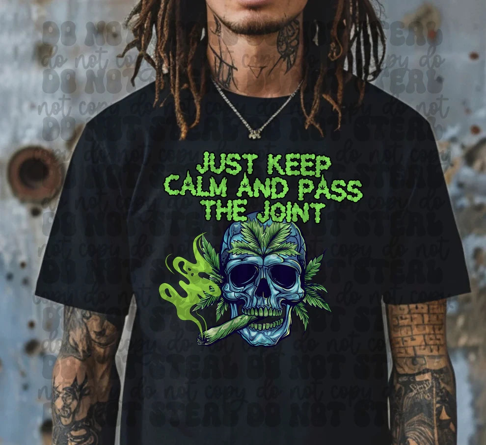 Just Keep Calm And Pass The Joint