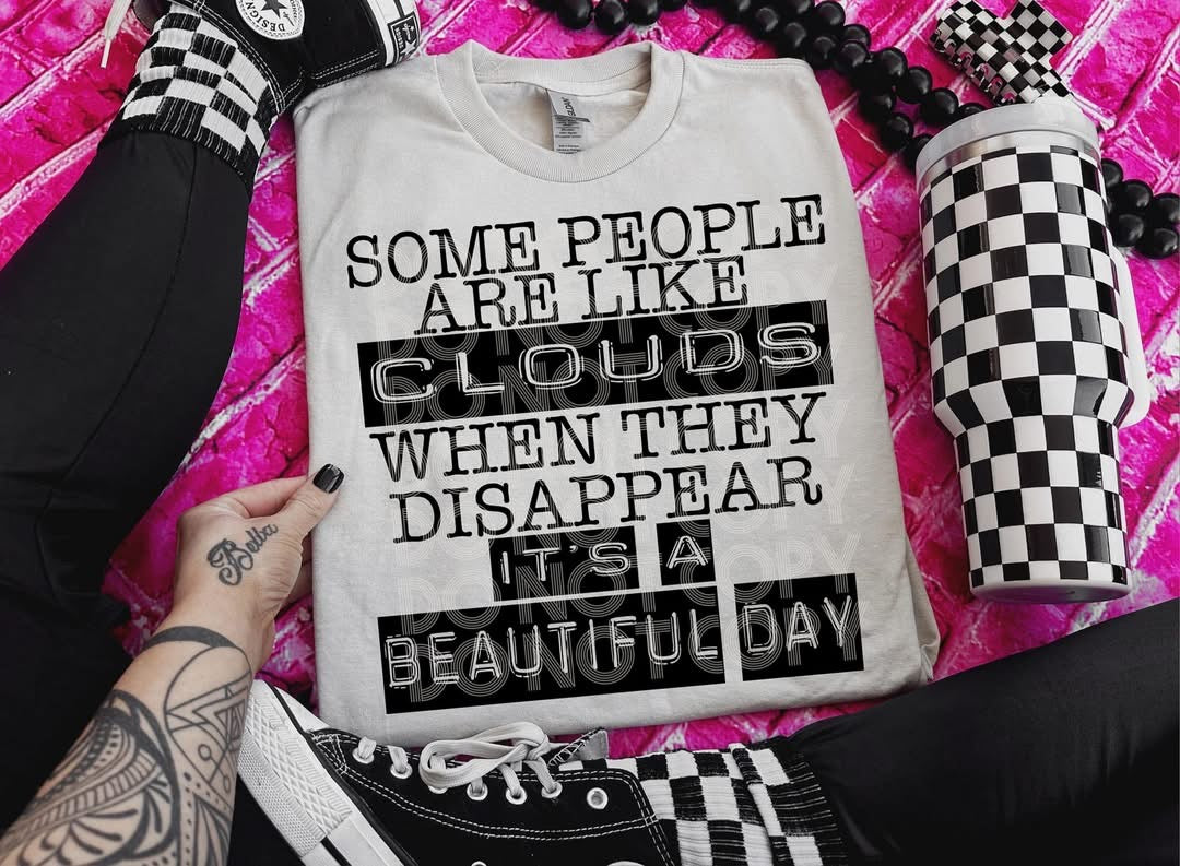 Some People Are Like Clouds