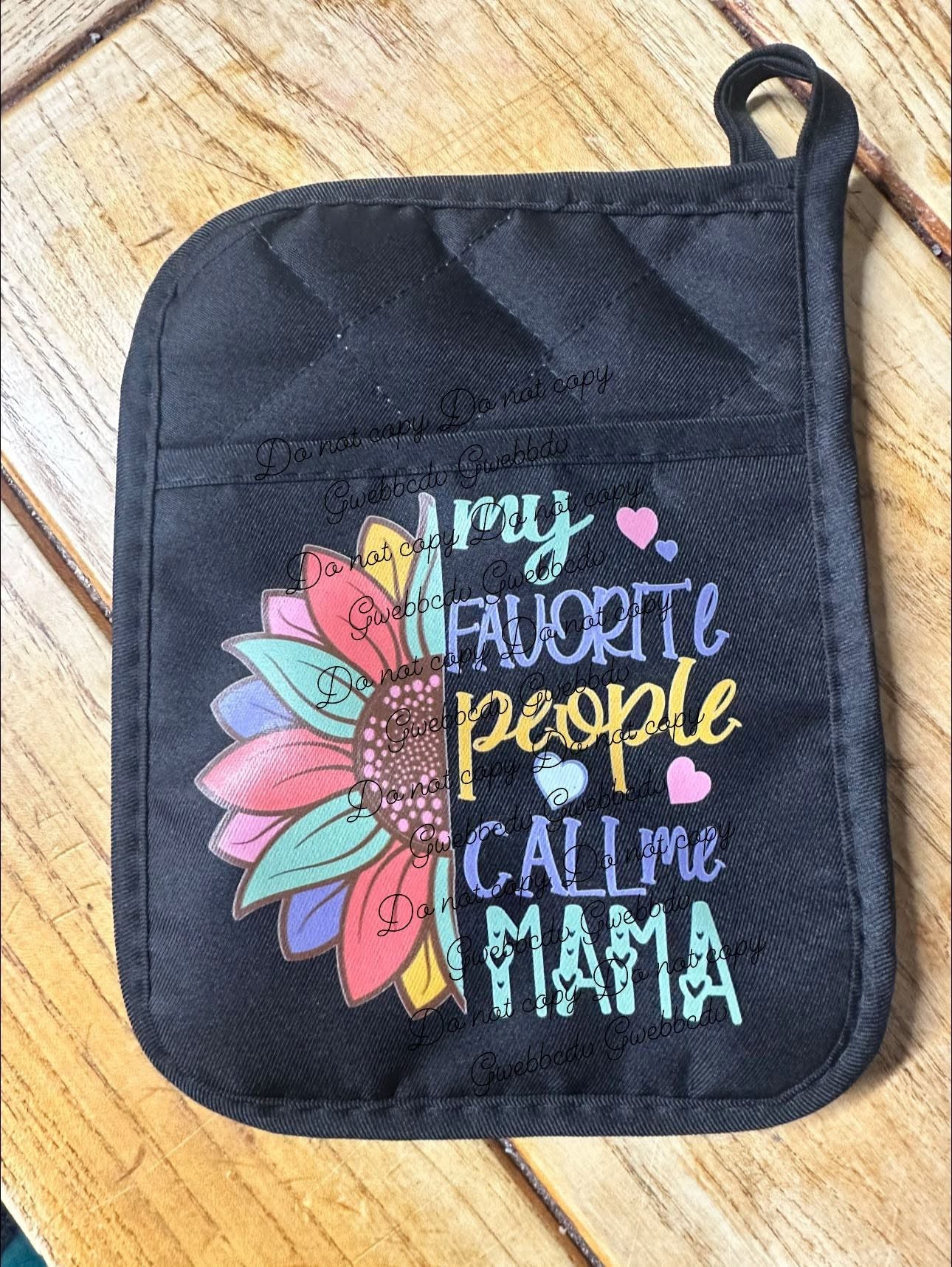 My Favorite People Call Me Pot Holder