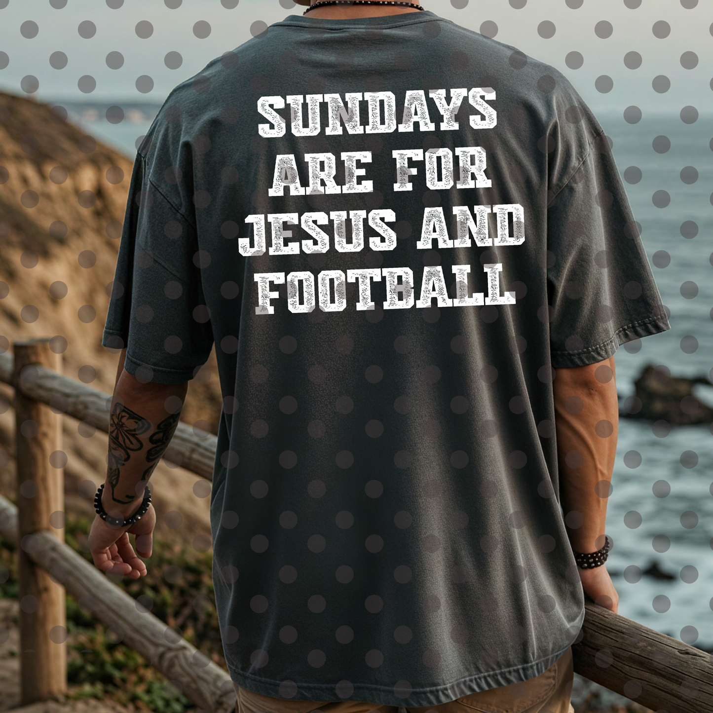 Sundays Are For Jesus And Football