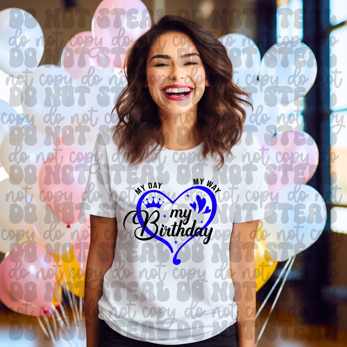 My Day My Way My Birthday Tshirt
