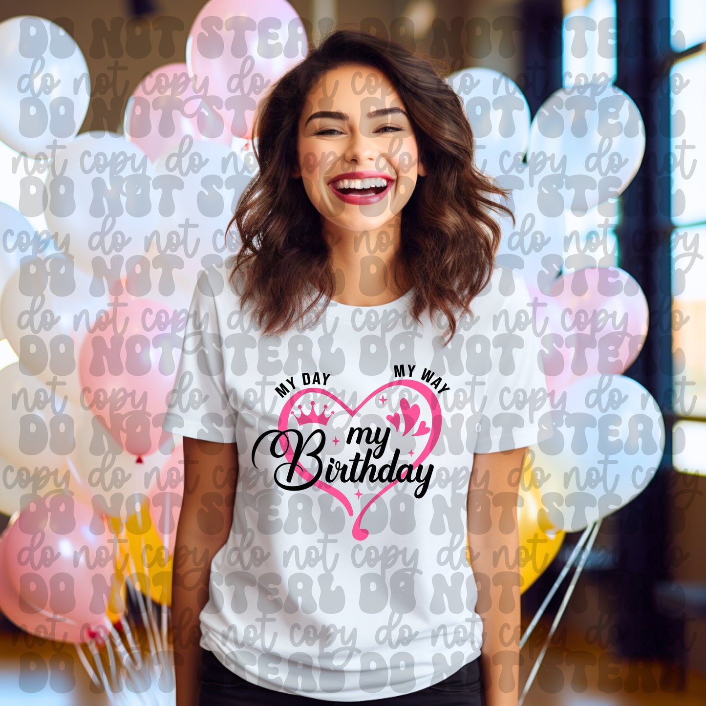My Day My Way My Birthday Tshirt