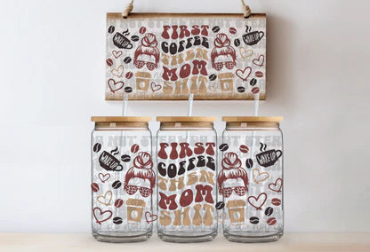 Coffee Mom Shit 16oz UV DTF Cup Wrap