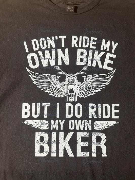 I Don’t Ride My Own Bike