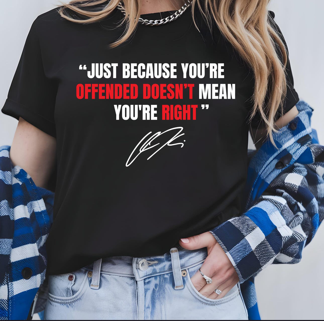 Just Because You’re Offended