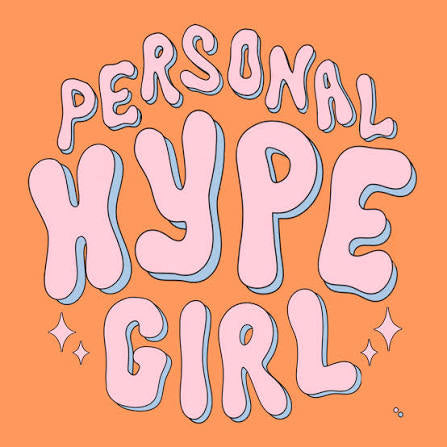 Personal Hype Girl