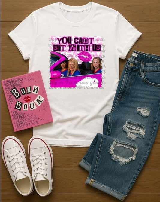 You Can’t Sit With Us