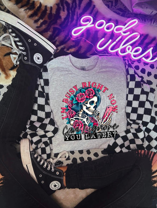 I’m Busy Right Now