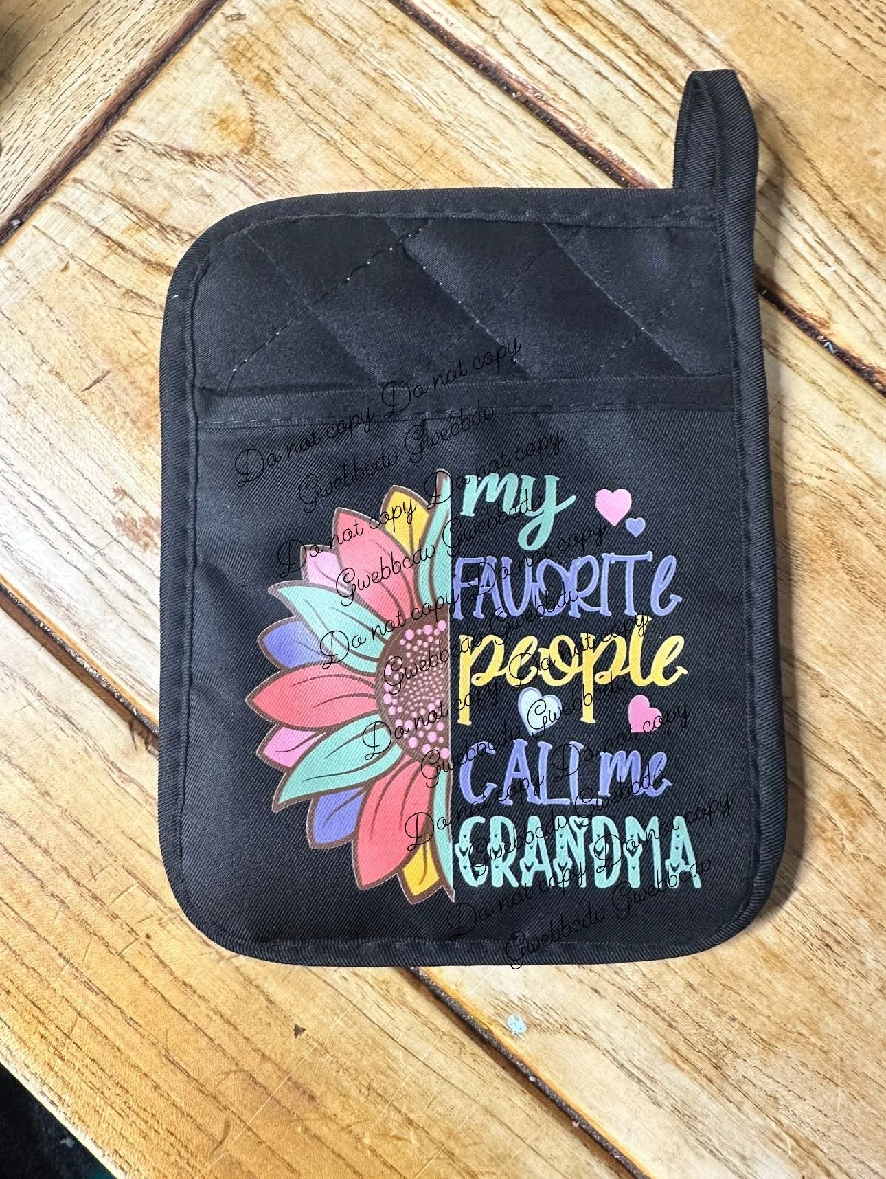 My Favorite People Call Me Pot Holder