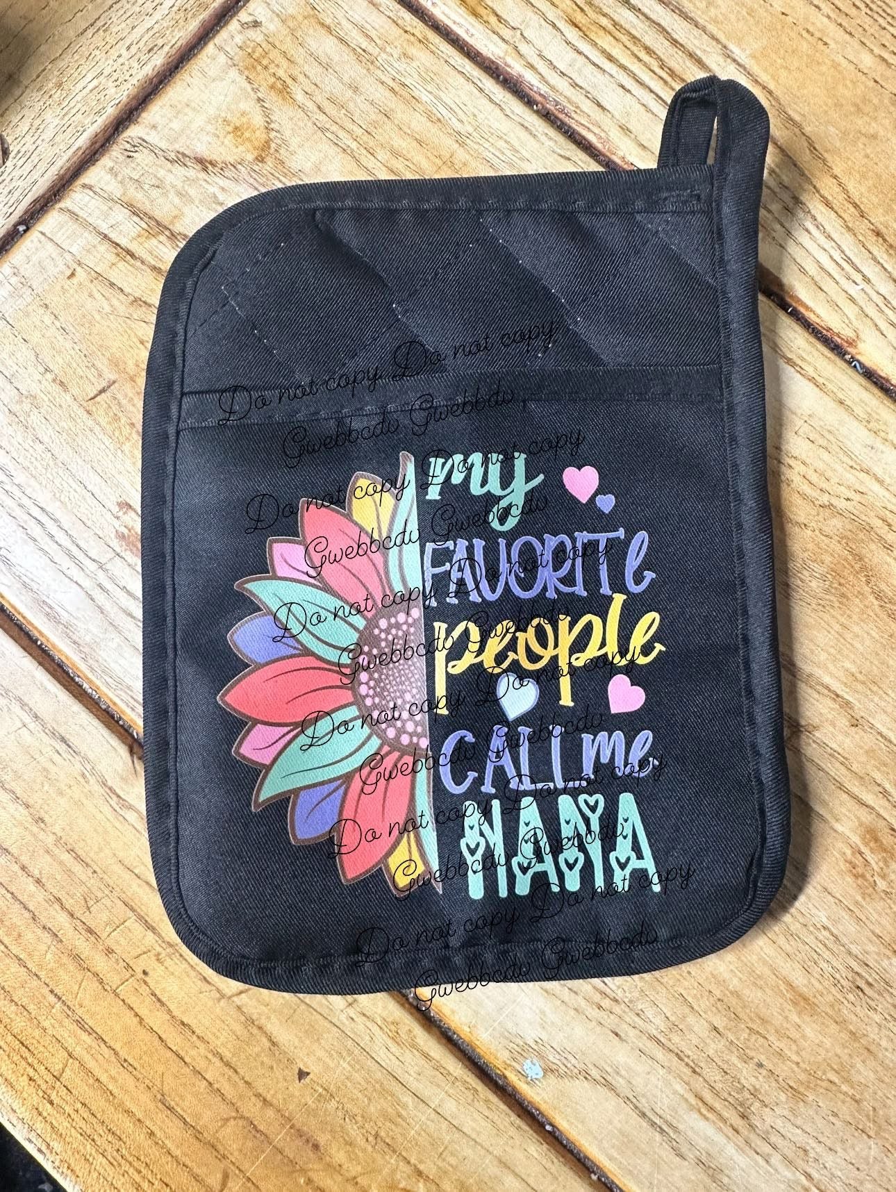 My Favorite People Call Me Pot Holder
