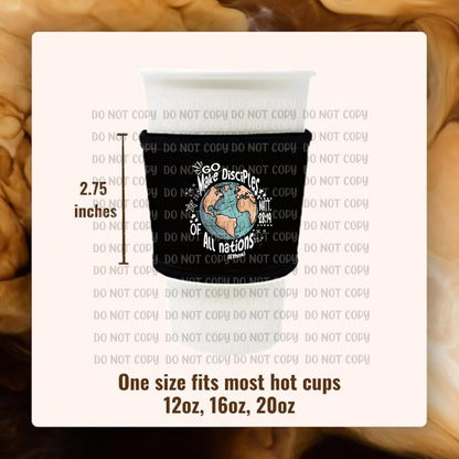Go Make Disciplines Of All Nations Koozie