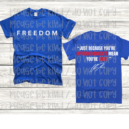 Freedom Just Because You’re Offended