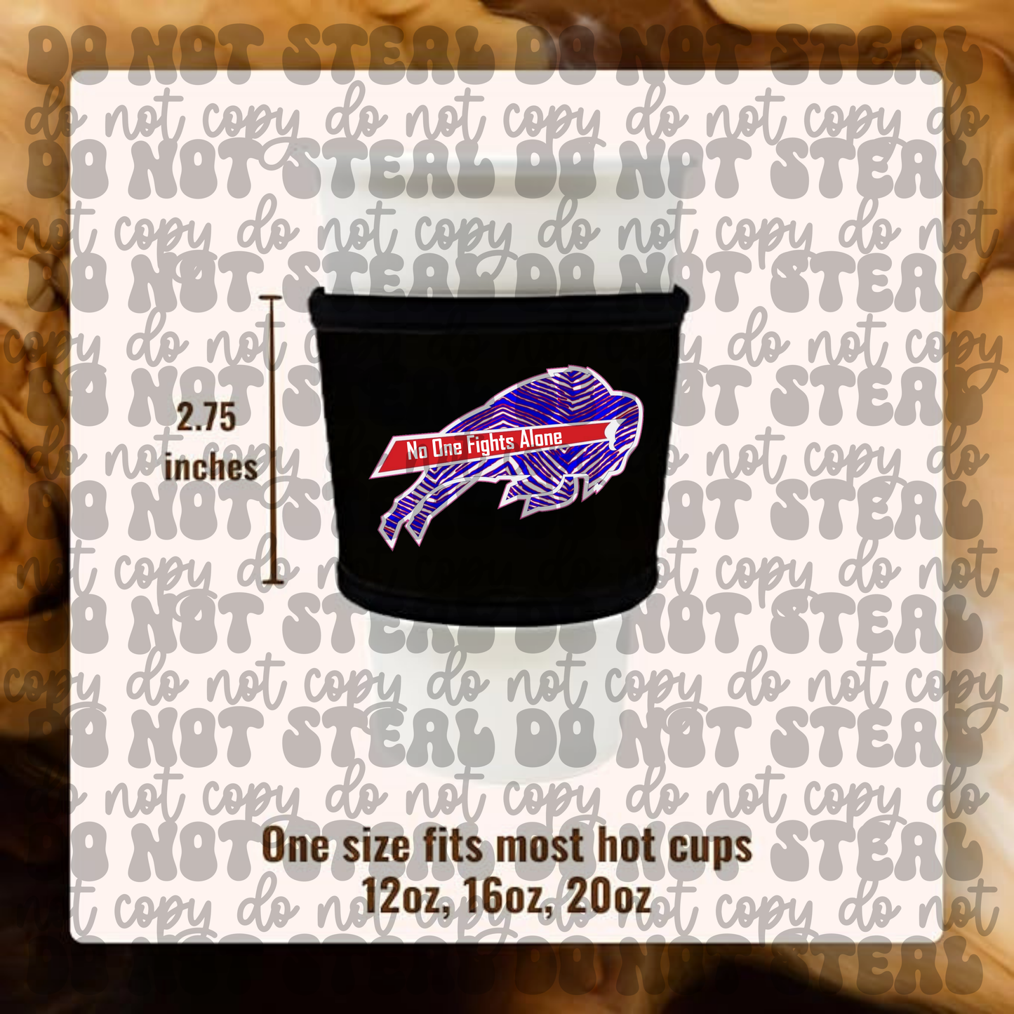 No One Fights Alone Buffalo Koozie