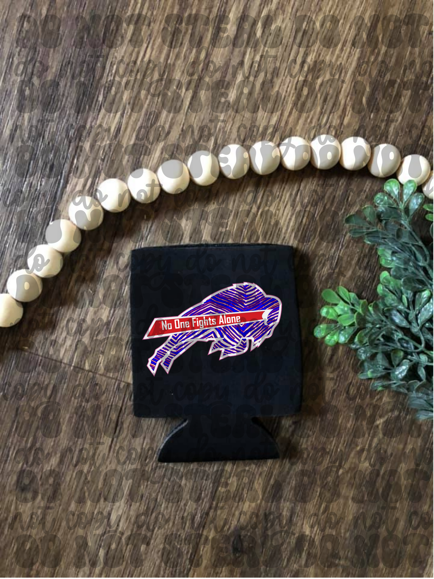 No One Fights Alone Buffalo Koozie