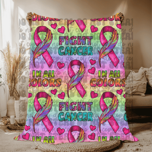 Fight Cancer In All Colors Blanket PREORDER