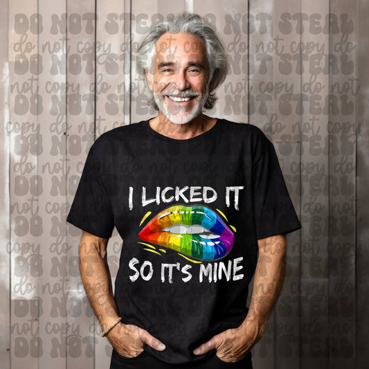 I Licked It So Its Mine