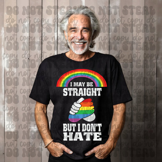 I May Be Straight But I Don't Hate