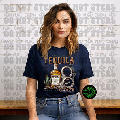 You And Tequila Make Me Crazy